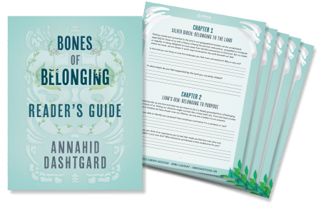 Bones of Belonging Readers Guide by Annahid Dashtgard
