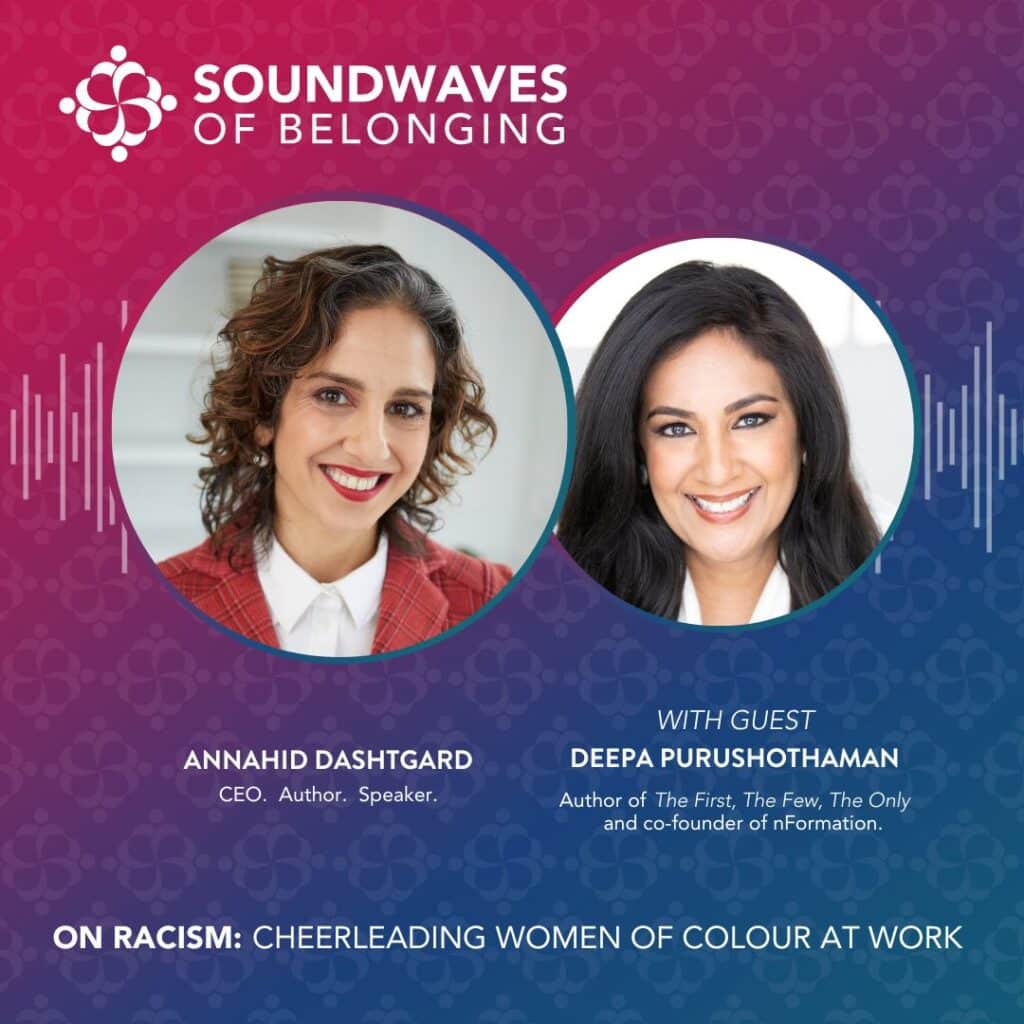 On Racism: Cheerleading Women of Colour at Work. With Annahid Dashtgard and Deepa Purushothaman.